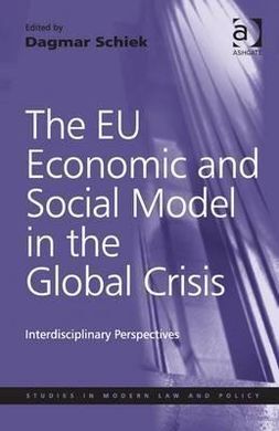 THE EU ECONOMIC AND SOCIAL MODEL IN THE GLOBAL CRISIS