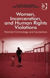 WOMEN, INCARCERATION, AND HUMAN RIGHTS VIOLATIONS