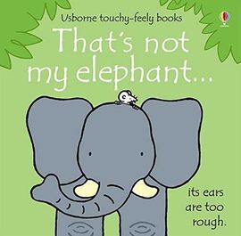 THATS NOT MY ELEPHANT