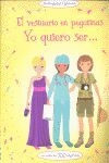 EL VESTUARIO EN PEGATINAS. YO QUIERO SER...