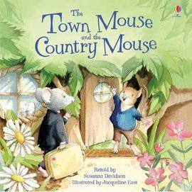 THE TOWN MOUSE AND COUNTRY MOUSE