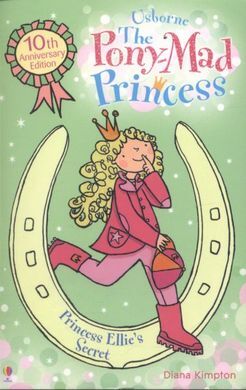 THE PONY-MAD PRINCESS PRINCESS ELLIE'S SECRET