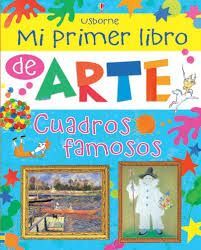 MI PRIMER LIBRO DE ARTE. CUADROS FAMOSOS