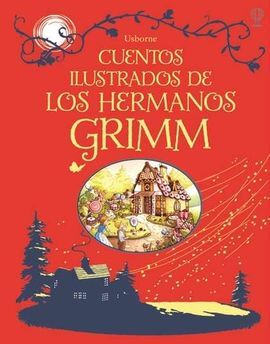 CUENTOS ILUSTRADOS DE LOS HERMANOS GRIMM