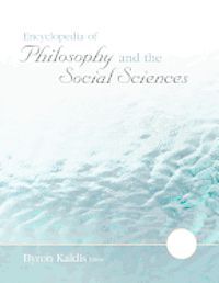 ENCYCLOPEDIA OF PHILOSOPHY AND THE SOCIAL SCIENCES
