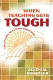 WHEN TEACHING GETS TOUGH: SMART WAYS TO RECLAIM YOUR GAME