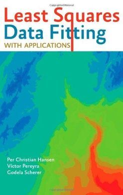 LEAST SQUARES DATA FITTING WITH APPLICATIONS