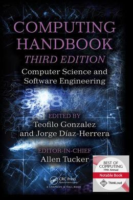 COMPUTING HANDBOOK, THIRD EDITION: COMPUTER SCIENCE AND SOFTWARE ENGINEERING