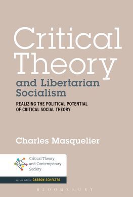 CRITICAL THEORY AND LIBERTARIAN SOCIALISM