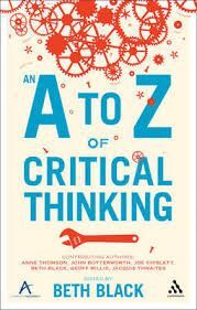 A TO Z OF CRITICAL THINKING