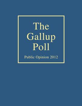THE GALLUP POLL: PUBLIC OPINION 2012
