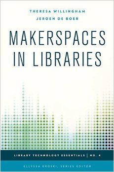 MAKERSPACES IN LIBRARIES