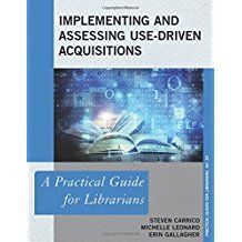 IMPLEMENTING AND ASSESSING USE DRIVEN ACQUISITIONS