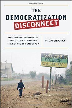 THE DEMOCRATIZATION DISCONNECT