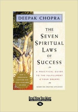 THE SEVEN SPIRITUAL LAWS OF SUCCESS: A PRACTICAL GUIDE TO THE FULFILLMENT OF YOUR DREAMS.