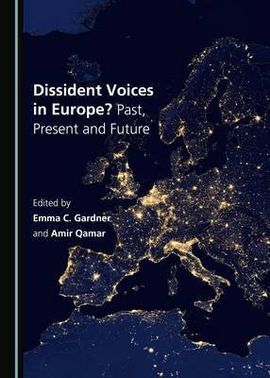 DISSIDENT VOICES IN EUROPE? PAST, PRESENT AND FUTURE