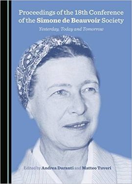PROCEEDING OF THE 18TH CONFERENCE OF THE SIMONE DE BEAUVOIR SOCIETY.