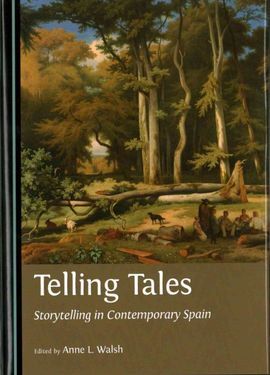 TELLING TALES. STORYTELLING IN CONTEMPORARY SPAIN
