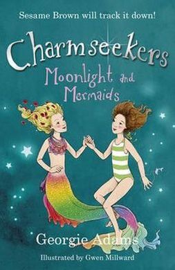 CHARMSEEKERS. 10: MOONLIGHT AND MERMAIDS