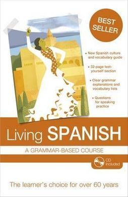 LIVING SPANISH: A GRAMMAR-BASED COURSE