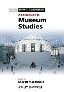 A COMPANION TO MUSEUM STUDIES