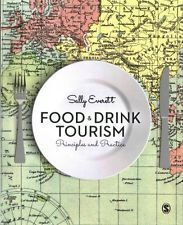FOOD AND DRINK TOURISM: PRINCIPLES AND PRACTIC