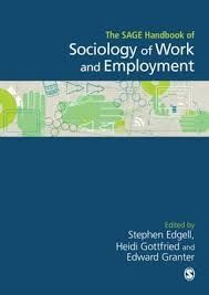 THE SAGE HANDBOOK OF THE SOCIOLOGY OF WORK AND EMPLOYMENT