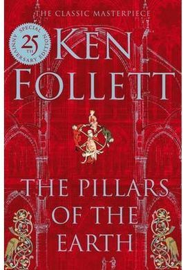 THE PILLARS OF THE EARTH (25TH ANNIVERSARY EDITION)