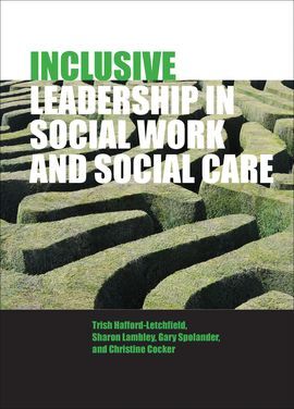 INCLUSIVE LEADERSHIP IN SOCIAL WORK AND SOCIAL CARE
