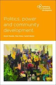 POLITICS, POWER AND COMMUNITY DEVELOPMENT