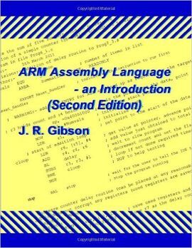ARM ASSEMBLY LANGUAGE - AN INTRODUCTION (SECOND EDITION)
