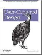USER-CENTERED DESIGN: A DEVELOPER'S GUIDE TO BUILDING USER-FRIENDLY APPLICATIONS