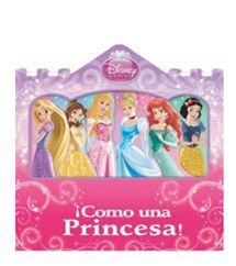 ¡CÓMO SER UNA PRINCESA! - LIBRO VENTANA