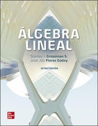 ALGEBRA LINEAL - 8ª ED. 2019