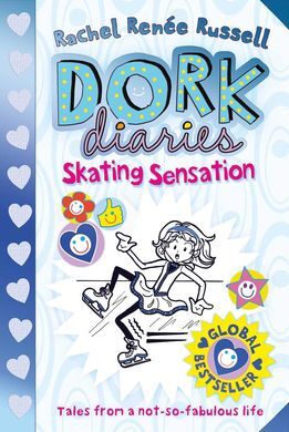 DORK DIARIES. 4: SKATING SENSATION