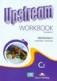UPSTREAM C2 PROFICIENCY - WORKBOOK