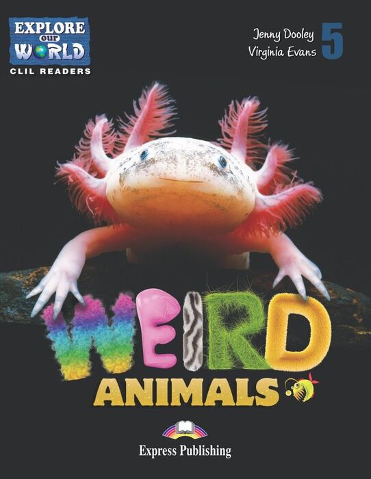 WEIRD ANIMALS READER 5