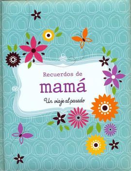 RECUERDOS DE MAMÁ