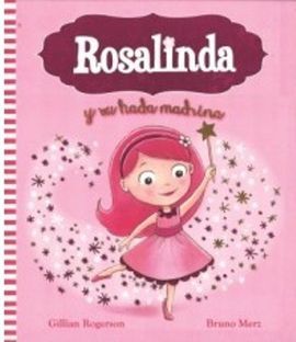 ROSALINDA Y SU HADA MADRINA