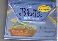 MI BIBLIA PARA LLEVAR. HISTORIAS PARA SIEMPRE