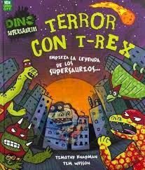 DINO SUPERSAURIOS. TERROR CON T-REX