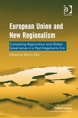 EUROPEAN UNION AND NEW REGIONALISM