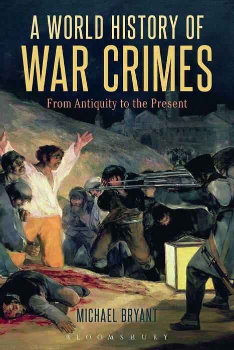 A WORLD HISTORY OF WAR CRIMES