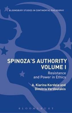 SPINOZA'S AUTHORITY. VOLUME I: RESISTANCE AND POWER IN ETHICS