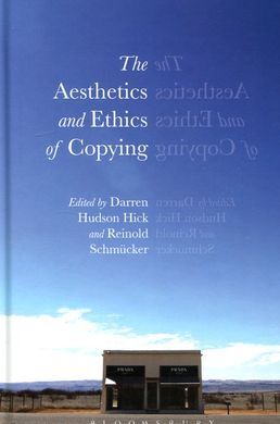 THE AESTHETICS AND ETHICS OF COPYING