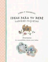 IDEAS PARA TU BEBE