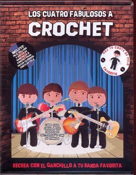 LOS 4 FABULOSOS A CROCHET