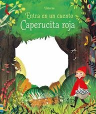 ENTRA EN EL CUENTO. CAPERUCITA ROJA