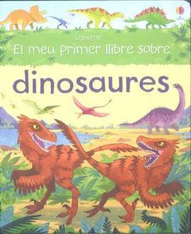 EL MEU PRIMER LLIBRE DINOSAURES