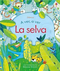 A VER A VER. LA SELVA